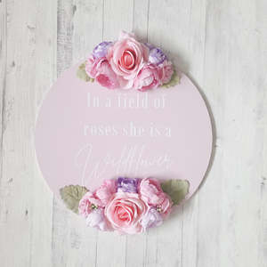 Quote Signs: In a field of Roses - 30cm