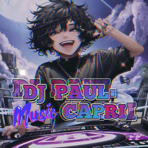 DJ PAUL CAPRI Legacy Foundation