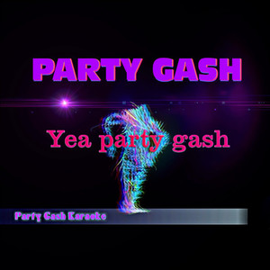 Party Gash - Official Karaoke Mix Legacy Foundation