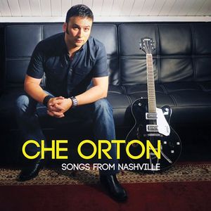 Products: Che Orton – Songs From Nashville CD (2016)