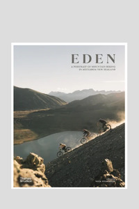 Books: Eden - A Portrait of Mountain Biking in Aotearoa New Zealand