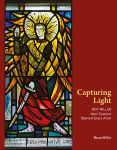 Products: STAINED GLASS …………… Capturing Light – Roy Miller – Stained Glass Artist – Lifelogs