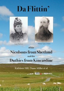 FAMILY MEMOIR …………………. Da Flittin’ of the Nicolsons from Shetlan&hellip;