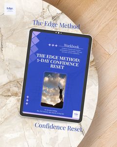 The Edge Method: 5-Day Confidence Reset