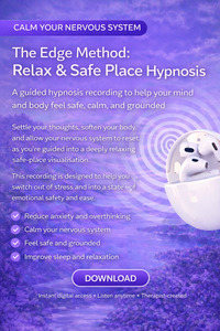 The Edge Method: The Edge Method: Relax & Safe Place Hypnosis Recording