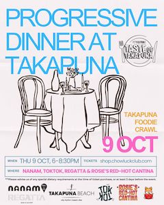 Takapuna Foodie Crawl: Progressive Dinner on Thu 9th Oct
