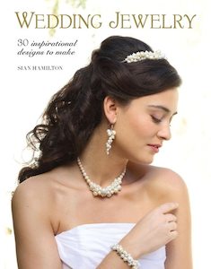 Craft Books: Wedding Jewelry: 30 Inspirational Designs To Make Book