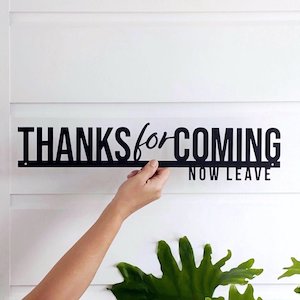 Wall Quotes: Thanks for coming, now leave