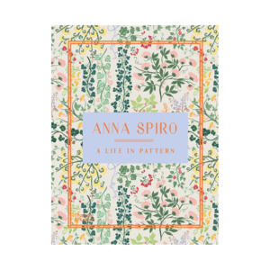 A Life in Pattern - Anna Spiro