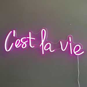 Neon Lights: C'est La Vie – Neon Sign
