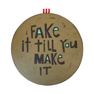 Brown Fake It Till You Make It Wall Art