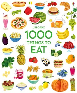 Cook Books: Usborne Books | 1000 Things to Eat