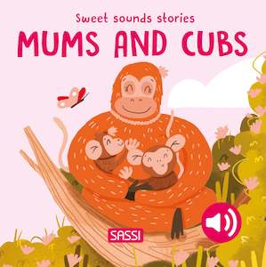 Sassi | Sweet Sound Stories - Mums & Cubs