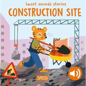 Sound Books: Sassi | Sweet Sound Stories - Construction Site