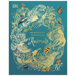 An Anthology of Intriguing Animals