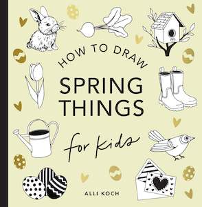 How to Draw: Spring Things - for kids