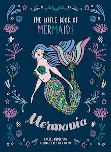 Mer-Mania - The Little Book of Mermaids