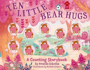 A Magical Counting Storybook | Ten Little Bear Hugs