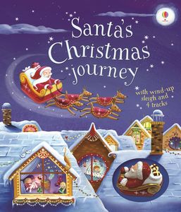 Christmas Books: Usborne | Wind-Up - Santa's Christmas Journey