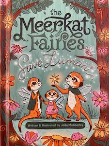 Books: The Meerkat Fairies Save Lumani | Jade Mobberley