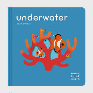 Books: TouchThinkLearn: Underwater | Xavier Deneaux