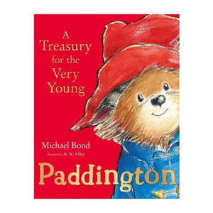 Paddington A Treasury for the Very Young - Hardback | Michael Bond