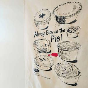 Always Blow On the Pie | Tea Towel