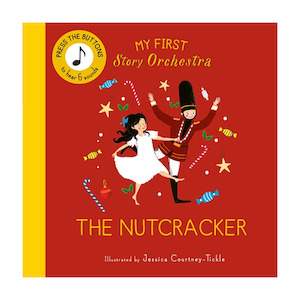 Gifts For Toddlers: Nutcracker (My First Story Orchestra)