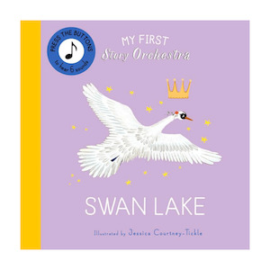 Gifts For Toddlers: Swanlake (My First Story Orchestra)
