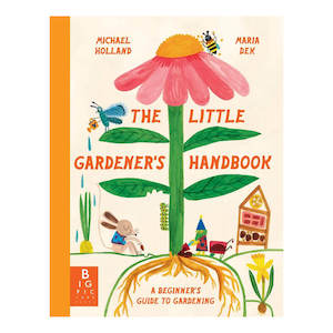 The Little Gardener's Handbook