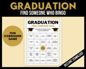 Graduation: Graduation Find Someone Who BINGO
