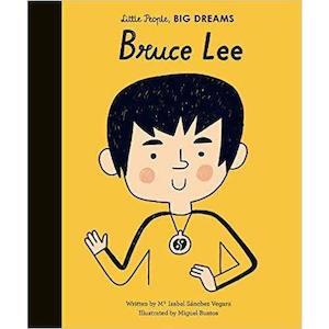 Little People Big Dreams: Little People, BIG DREAMS - Bruce Lee