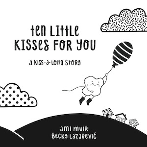 The Kiss Co: Ten Little Kisses