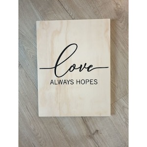 Wedding: Love Always Hopes Wooden Sign