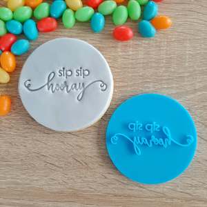 Sip Sip Hooray Fondant Stamp