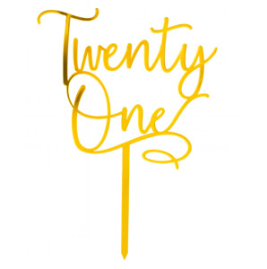Cake Toppers: Twenty One Cake Topper - Acrylic (more colours available)