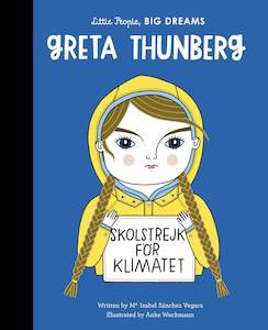 Little People Big Dreams: Little People, Big Dreams - Greta Thunberg