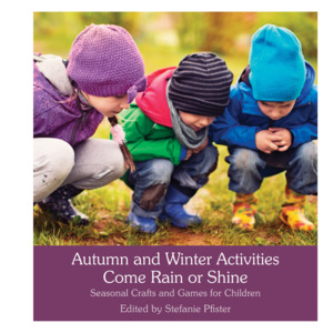 Autumn and Winter Activities Come Rain or Shine