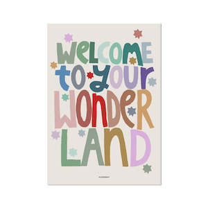 Welcome to Your Wonderland Print A3