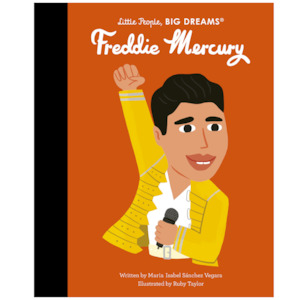 Little People, Big Dreams - Freddie Mercury