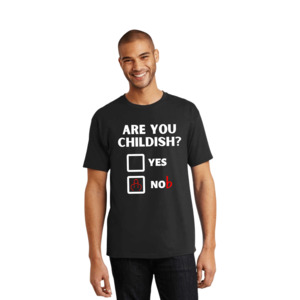 Hen Stag Personalised T Shirts: ARE YOU CHILDISH? T SHIRT