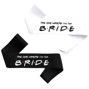 Friends%E2%84%A2 Themed Merchandise: FRIENDS™ Bachelorette Party Sash