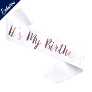 Birthday Sashes: It's My Birthday Sash Rose Gold