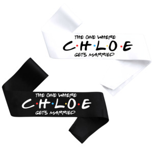 Friends%E2%84%A2 Themed Merchandise: The One Where… Gets Married – Personalised Sash
