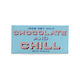 Chocolate & Chill 100g
