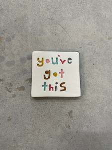 You've Got This Tile