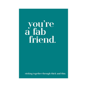 You're a Fab Friend
