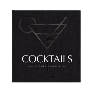 Cocktails The New Classics