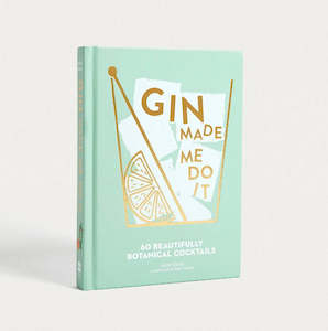 Gin made me do it - Hard Back