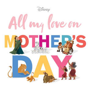 All My Love On Mother’s Day